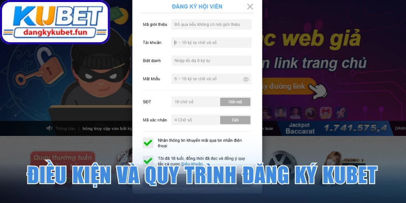 Điều kiện và quy trình đăng ký Kubet