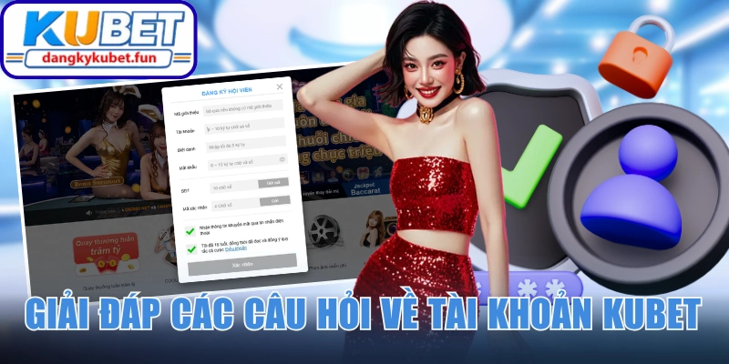 Giải đáp các câu hỏi về tài khoản của người chơi