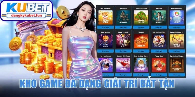 Kho trò chơi đa dạng giải trí kiếm tiền bất tận
