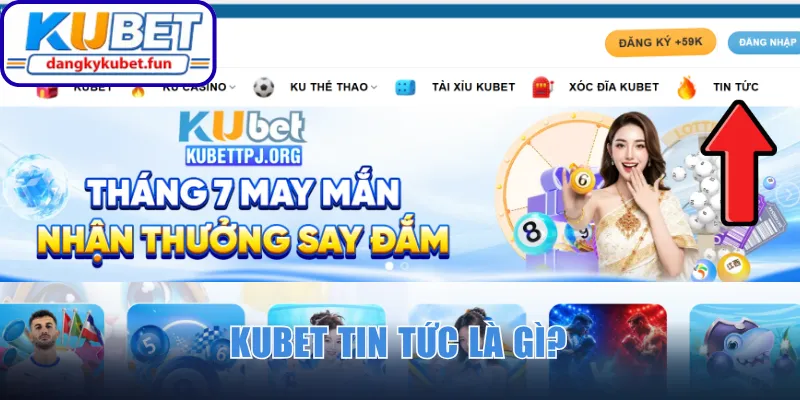 Kubet tin tức là gì?